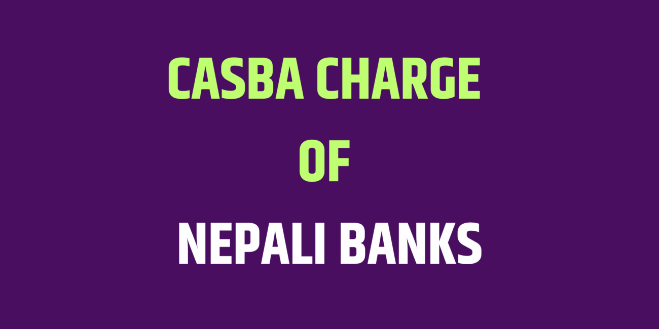 CASBA Charge of Nepali Banks