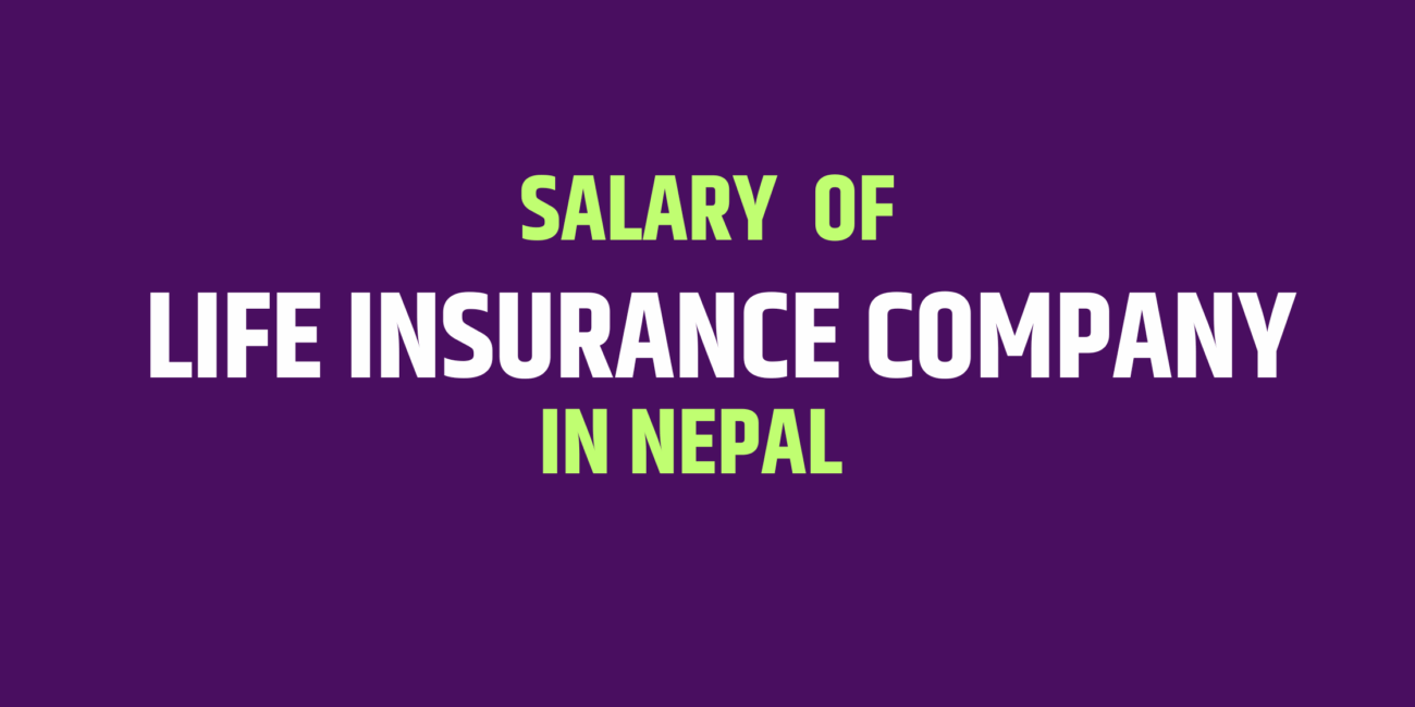 Salary Of CEO Of Life Insurance Company In Nepal