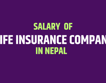 Salary Of CEO Of Life Insurance Company In Nepal